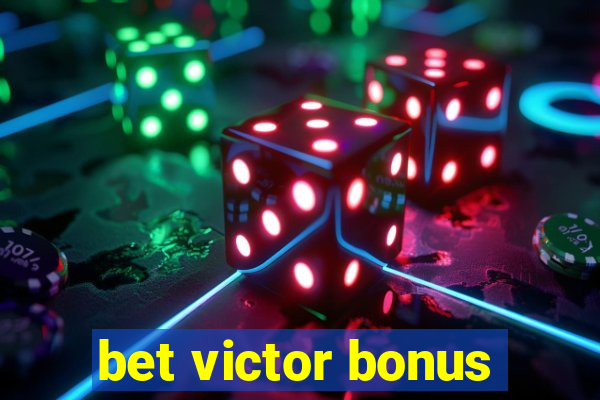 bet victor bonus