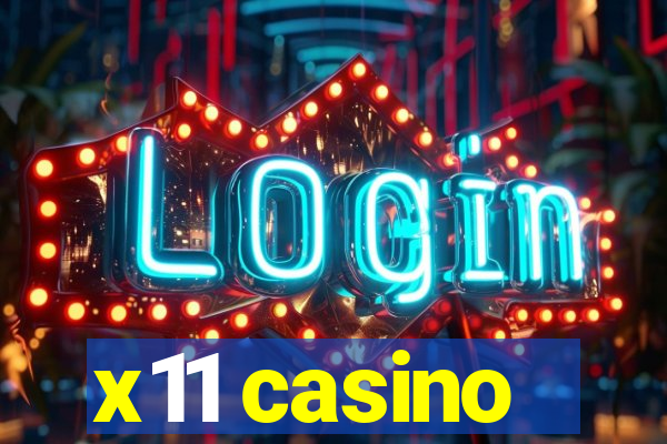 x11 casino