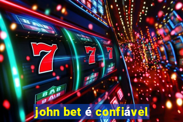 john bet é confiável