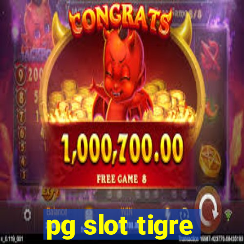 pg slot tigre