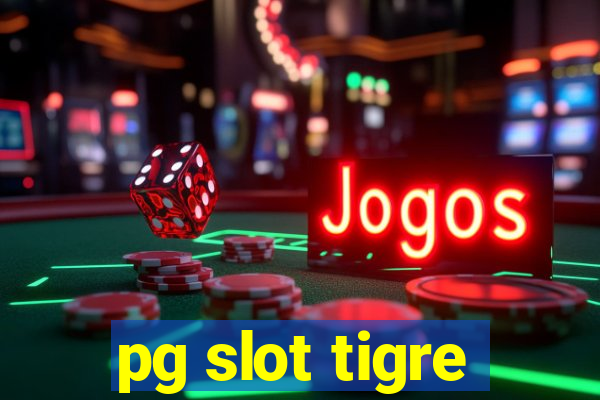 pg slot tigre