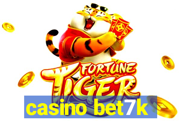 casino bet7k