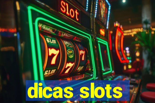 dicas slots