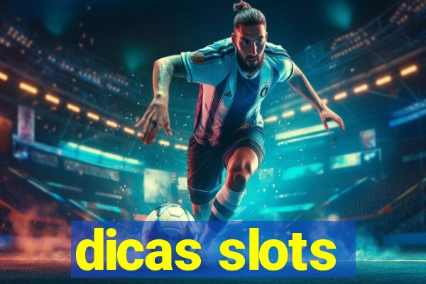 dicas slots