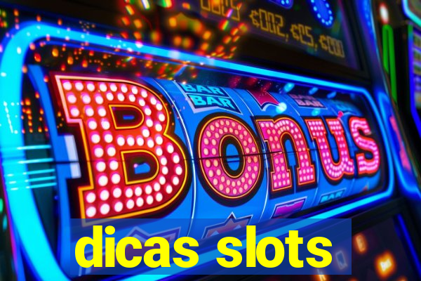 dicas slots