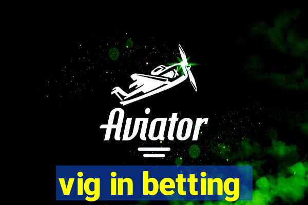 vig in betting