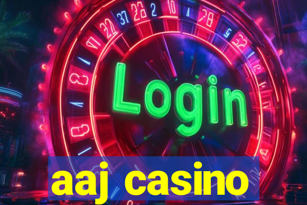 aaj casino