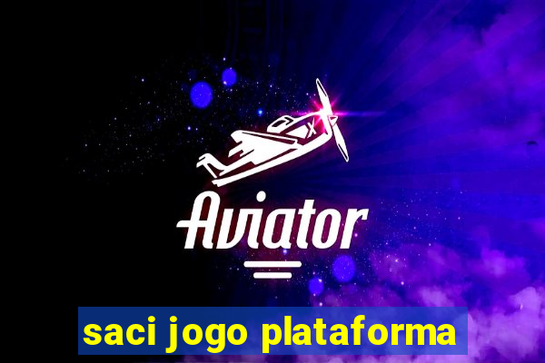 saci jogo plataforma