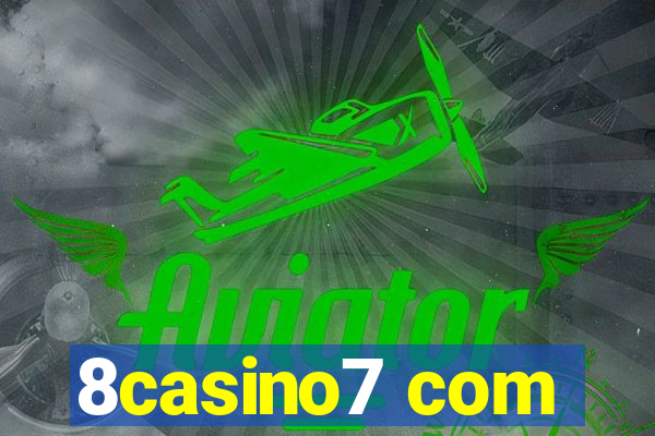 8casino7 com