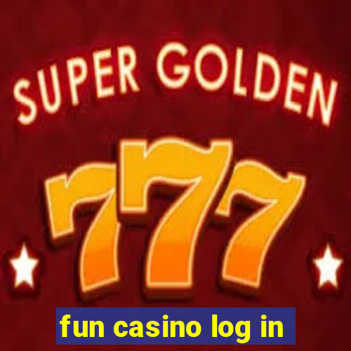 fun casino log in