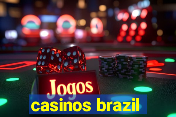 casinos brazil