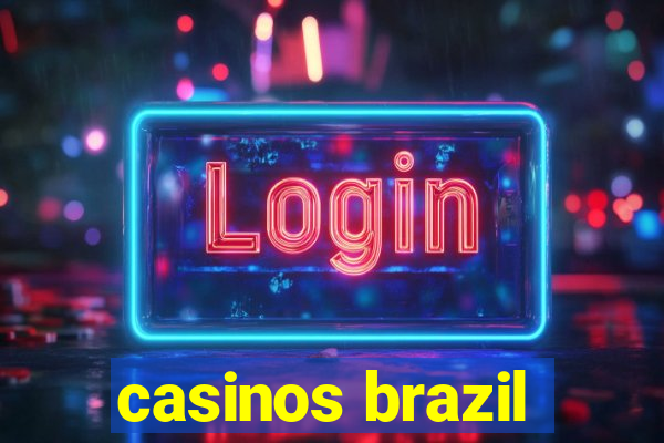 casinos brazil