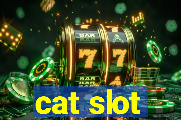 cat slot