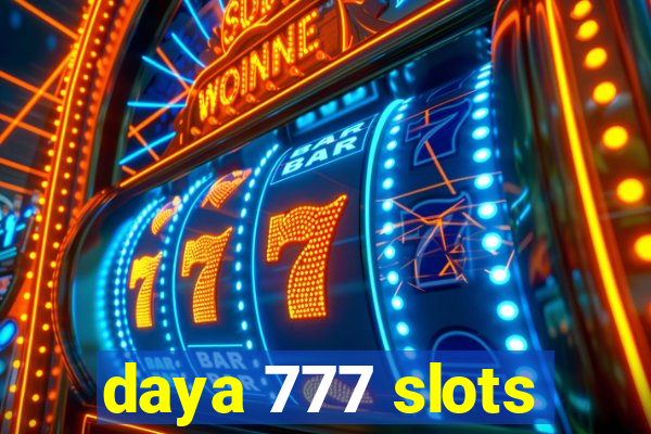 daya 777 slots