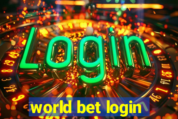 world bet login