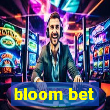 bloom bet