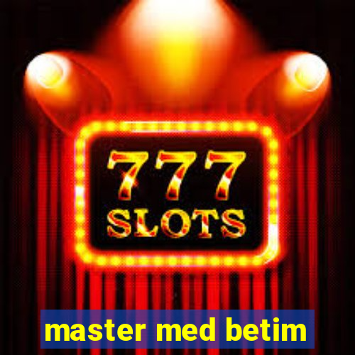 master med betim