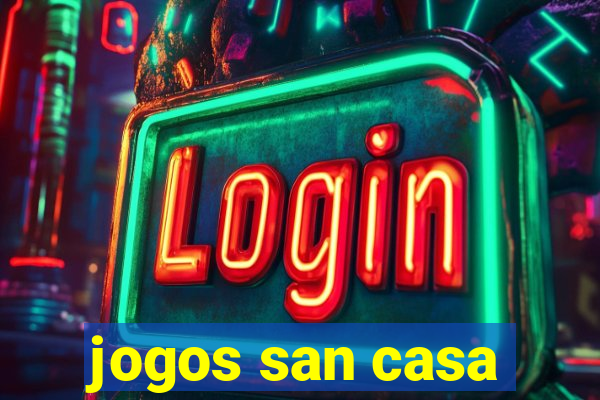 jogos san casa