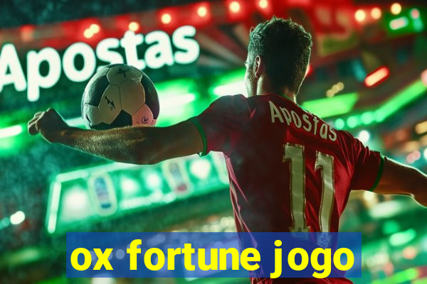 ox fortune jogo