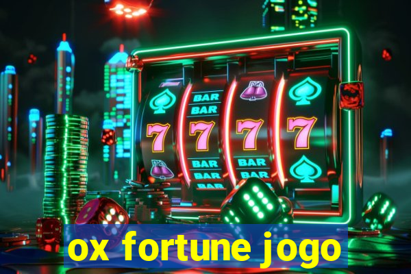 ox fortune jogo