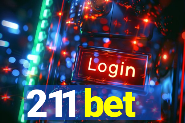 211 bet