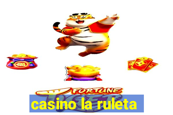 casino la ruleta