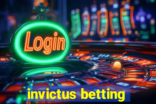 invictus betting