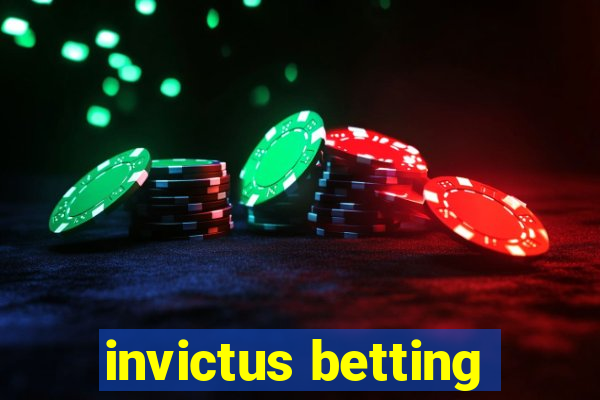 invictus betting