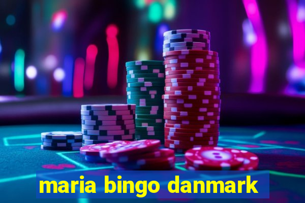 maria bingo danmark