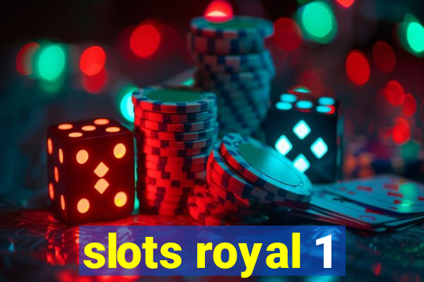 slots royal 1