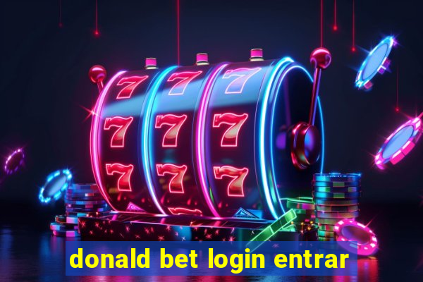 donald bet login entrar