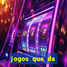 jogos que da dinheiro no cadastro