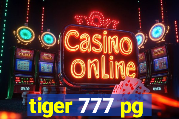 tiger 777 pg