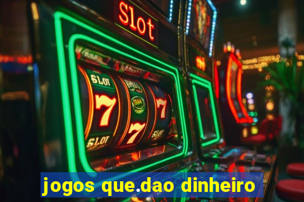 jogos que.dao dinheiro