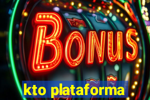 kto plataforma