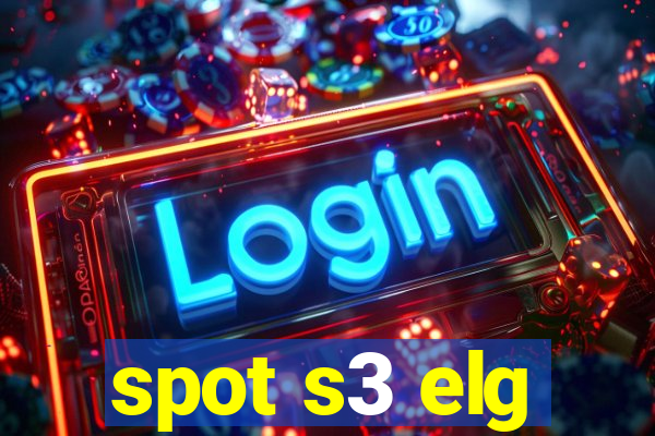 spot s3 elg