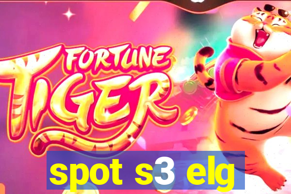 spot s3 elg