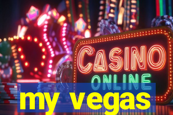 my vegas