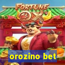 orozino bet