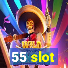 55 slot