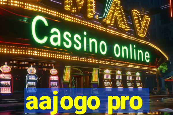 aajogo pro