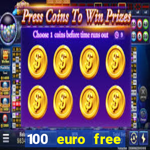 100 euro free casino bonus