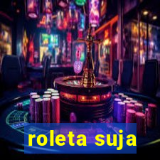 roleta suja