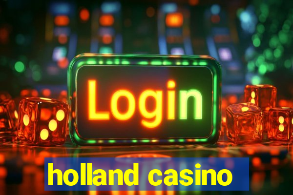 holland casino