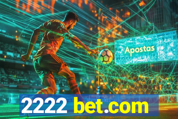 2222 bet.com