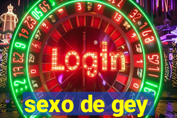 sexo de gey