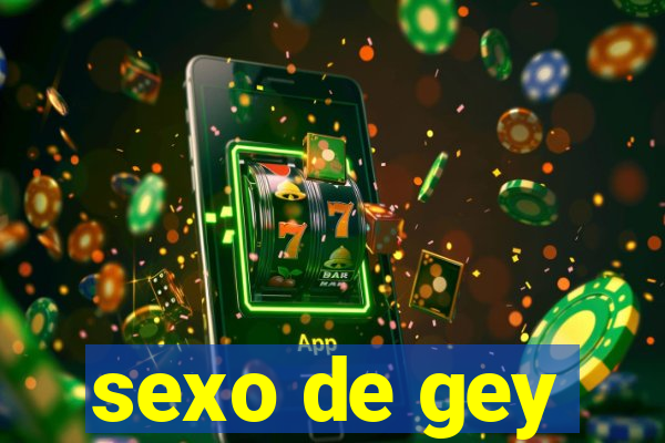 sexo de gey