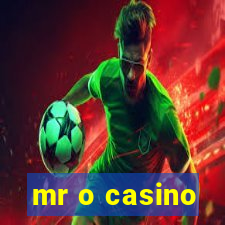 mr o casino