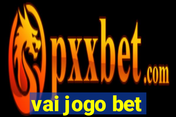 vai jogo bet