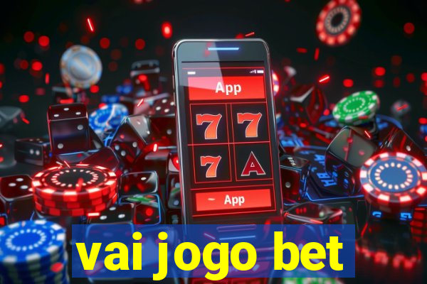 vai jogo bet